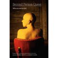 Second Person Queer: Who You Are (So Far)