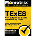 TExES Core Subjects EC-6 (291) Secrets Study Guide: TExES Test Review for the Texas Examinations of Educator Standards