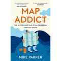 Map Addict: The Bestselling Tale of an Obsession