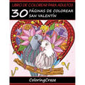 Libro de Colorear para Adultos: 30 Páginas de Colorear San Valentín