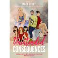 Unintended Consequences: One Man's Battle with Irresistible Forces and Immovable Objects