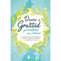 Diario de Gratitud Y Mandalas Para Colorear