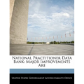 National Practitioner Data Bank: Major Improvements Are