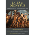 Tales of Dionysus: The Dionysiaca of Nonnus of Panopolis