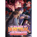 The Most Heretical Last Boss Queen: From Villainess to Savior (Light Novel) Vol. 10