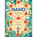 Nano: The Spectacular Science of the Very (Very) Small