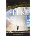 Seek: Principles for Living an Abundant Life