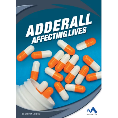 Adderall: Affecting Lives