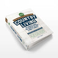 The Encyclopedia of Country Living, 50th Anniversary Edition: The Original Manual for Living Off the Land & Doing It Yourself (Homesteading & Off-Grid