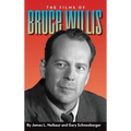 The Films of Bruce Willis (hardback)