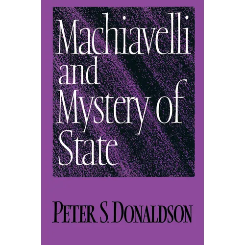 Machiavelli and Mystery of State