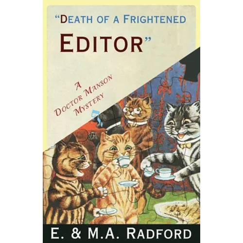Death of a Frightened Editor: A Golden Age Mystery