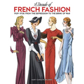 A Decade of French Fashion, 1929-1938: From the Depression to the Brink of War