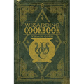 Wizarding Cookbook: Year One: Recipes from the Harry Potter Wizarding World