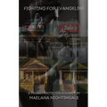 Fighting For Evangeline