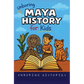 Unboring Maya History for Kids