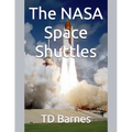 The NASA Space Shuttles