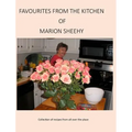 Favourites from the Kitchen of Marion Sheehy: Collection of recipes from all over the place