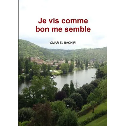 Je vis comme bon me semble
