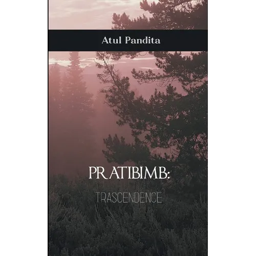 Pratbimb: Transcendence