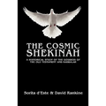 The Cosmic Shekinah: A historical study of the goddess of the Old Testament and Kabbalah