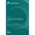Ophthalmic Drug Delivery, 2nd Edition