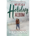 My Life as a Holiday Album: A Small-town Romance