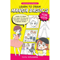 Learn to Draw Manga Basics for Kids: Learn to Draw with Easy-To-Follow Drawing Lessons in a Manga Story!