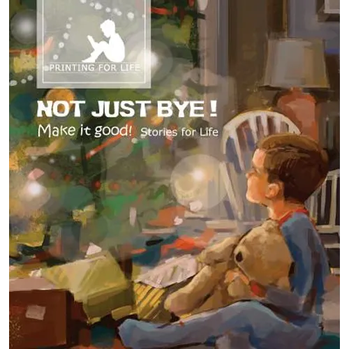 Not just bye: Make it good