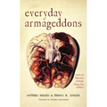 Everyday Armageddons: Stories and Reflections on Death, Dying, God, and Waste