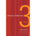 Ontology of Production: Three Essays