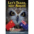 Let's Trade, not Argue