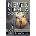 Never Steal a Cockatiel