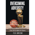 Overcoming Adversity: The 2010 NBA All-Stars