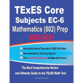 TExES Core Subjects EC-6 Mathematics (802) Prep 2020-2021: The Most Comprehensive Review and Ultimate Guide to the TExES Math Test