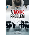 A Taxing Problem: The Psychologist's Prescription for a Just Tax System