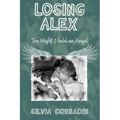 Losing Alex: The Night I Held An Angel