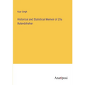 Historical and Statistical Memoir of Zila Bulandshahar