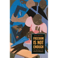 Freedom Is Not Enough: The Opening of the American Workplace