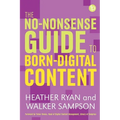 No-Nonsense Guide to Born-Digital Content