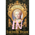 Falling IN: An Enchanting Georgian Fairytale...of sorts...Regarding a Dashing Adventurer and a Wallflower with a Penchant for Pineapples