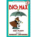 Big Max: [Newly Illustrated Edition]