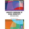 Linguistic Dimensions of Sexual Normativity: Corpus-Based Evidence