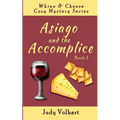 Asiago and the Accomplice