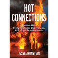 Hot Connections: Aluminum Wire, Beverly Hills Supper Club Fire, and the Myth of Self-Regulating Industry