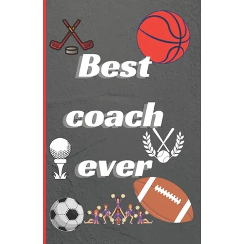 Best coach ever: A beautifull lined book to thank your coach