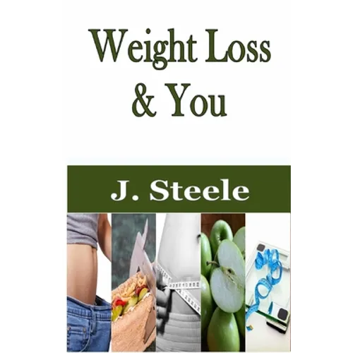 Weight Loss & You: How to Start Losing Weight