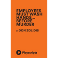 Employees Must Wash Hands... Before Murder
