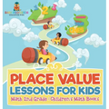 Place Value Lessons for Kids - Math 2nd Grade Children's Math Books