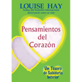 Pensamientos del Corazón: Un Tesoro de Sabiduria Interior = Heart Thoughts
